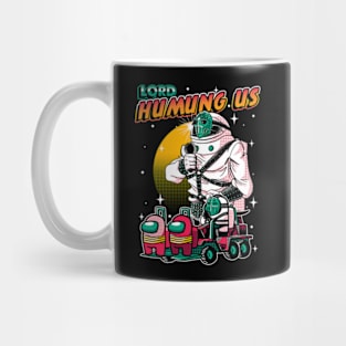 Humung Us Mug